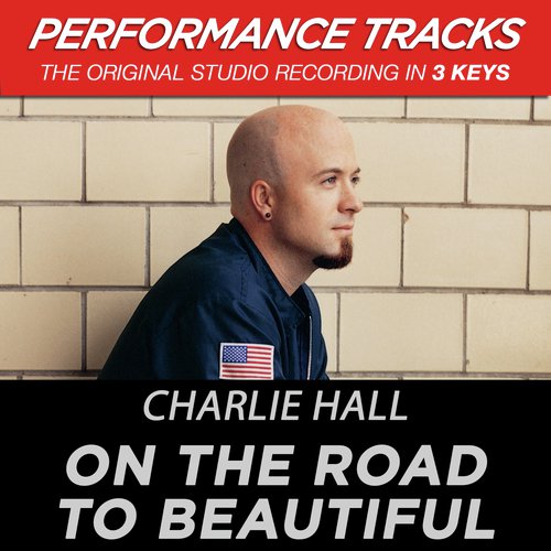 On The Road To Beautiful (Performance Tracks)_poster_image