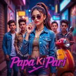 Papa Ki Pari