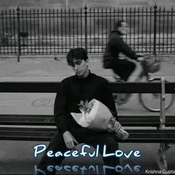 Peaceful Love-Ox1fdzZ2R3Q