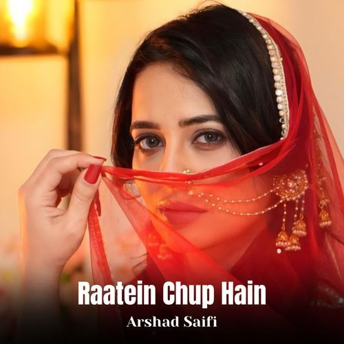 Raatein Chup Hain