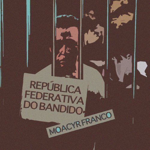 República Federativa do Bandido_poster_image