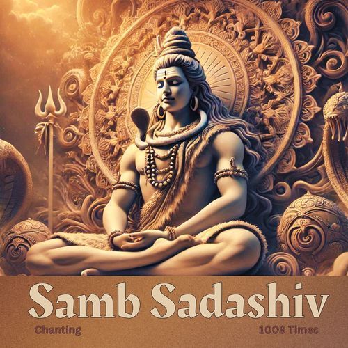 Samb Sadashiv Chanting (1008 Times)