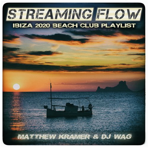 Streaming Flow - Ibiza 2020 Beach Club Playlist