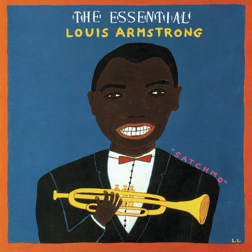 The Essential Louis Armstrong Songs Download Free Online Songs JioSaavn