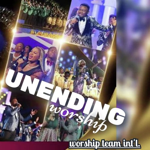 Unending Worship