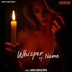 Whisper My Name