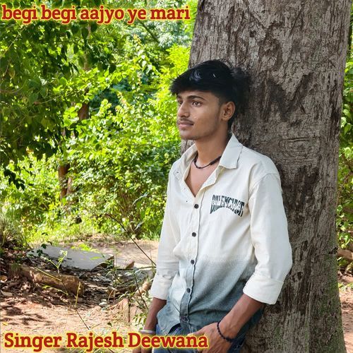 begi begi aajyo ye mari