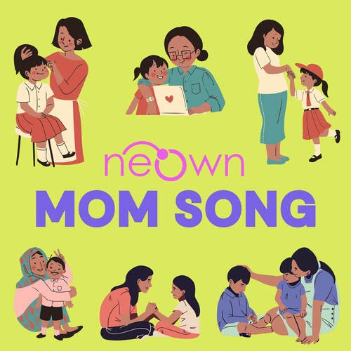 neOwn Mom Song