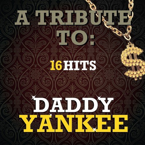 16 Hits Tribute To Daddy Yankee Spanish 2013