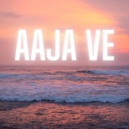 Aaja Ve