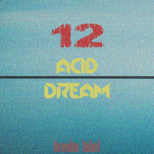 Acid Dream, Vol. 12