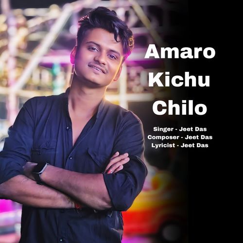 Amaro Kichu Chilo