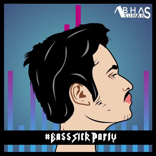 Bass Sick Party