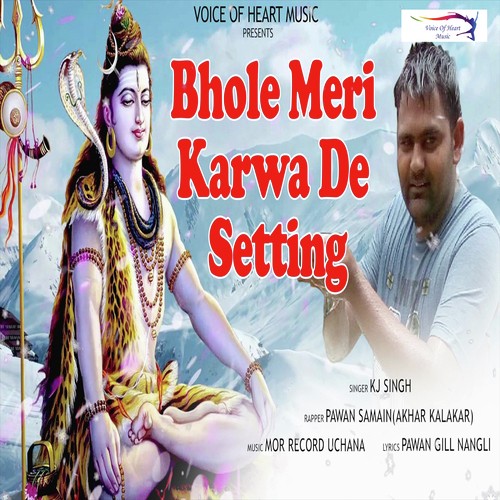 Bhole Meri Karwa De Setting