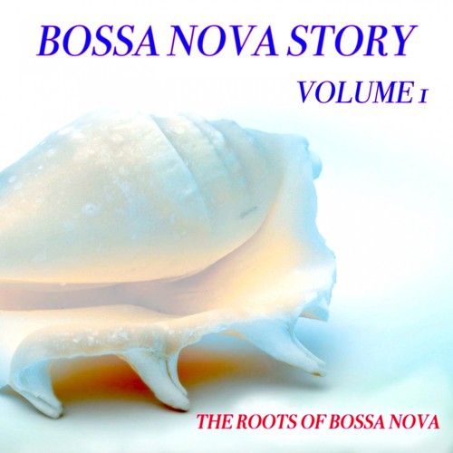 Bossa Nova Story Vol. 1