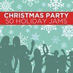 Christmas Party: 50 Holiday Jams