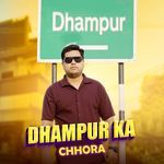 Dhampur Ka Chhora