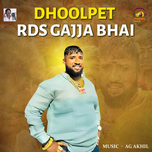 Dhoolpet RDS Gajja Bhai