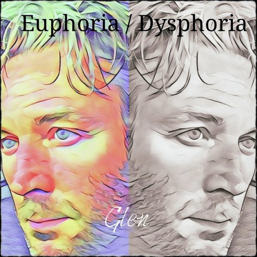 Euphoria / Dysphoria