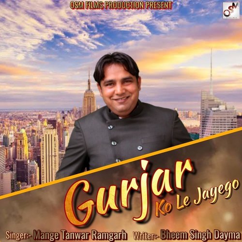 Gurjar Ko Le Jayego