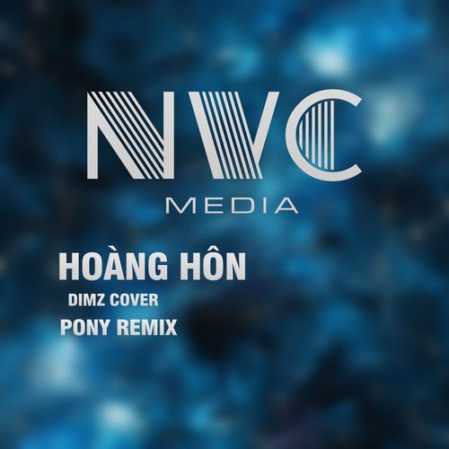 Hoàng Hôn - Dimz Ft Pony Remix