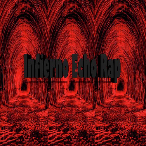 Infierno Echo Rap