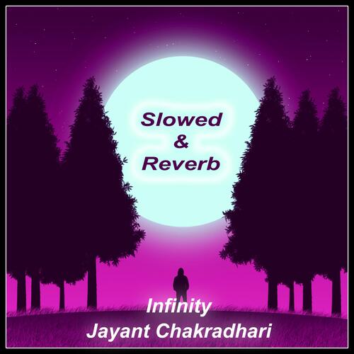 Infinity (Slowed & Reverb)