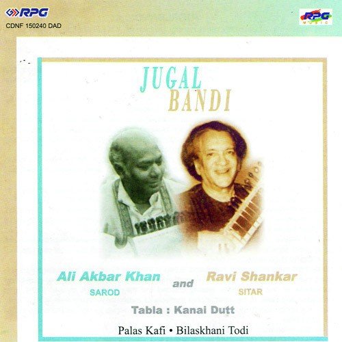 Jugal Bandi Bilaskhani Todi Ali Akbar Khan N Ravi Shankar