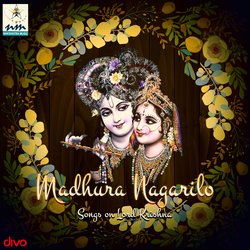 Madhura Nagarilo Songs on Lord Krishna
