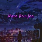 Mera Ranjha ( Slowed &amp; Reverb )