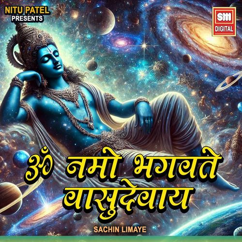 Om Namo Bhagavate Vasudevaya
