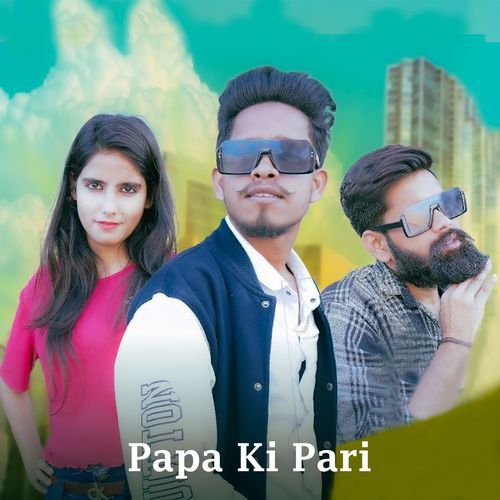 Papa Ki Pari