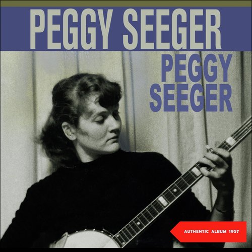Peggy Seeger (Original Album 1957)