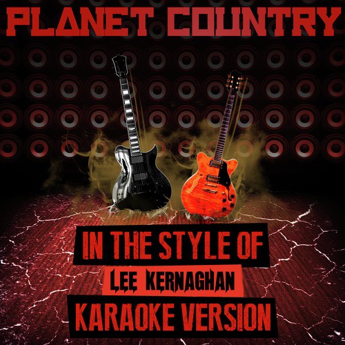 Planet Country (In the Style of Lee Kernaghan) [Karaoke Version] cover art