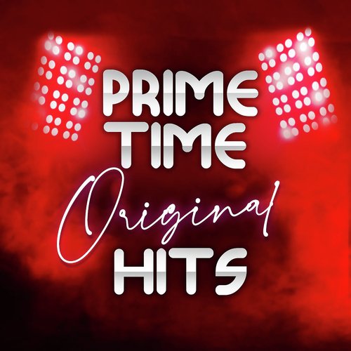 Prime Time Original Hits