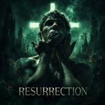 RESURRECTED