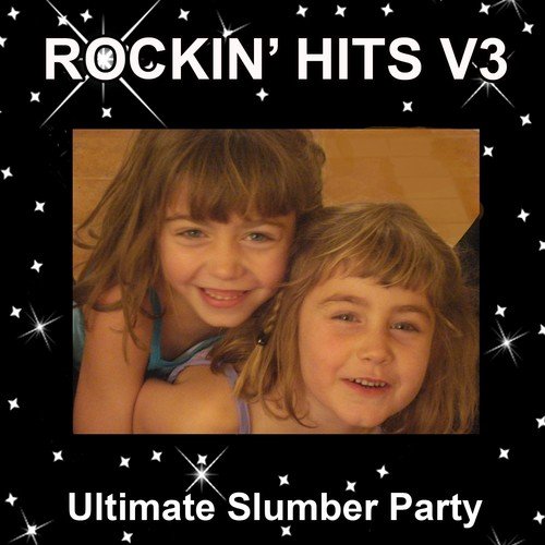 Rockin Hits Ultimate Slumber Party, Vol. 2 (Karaoke)