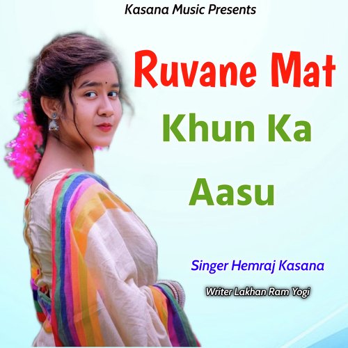 Ruvane Mat Khun Ka Aasu