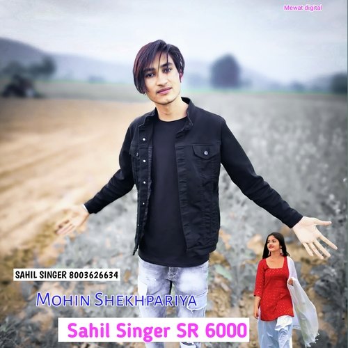 Sahil Singer Sr 6000