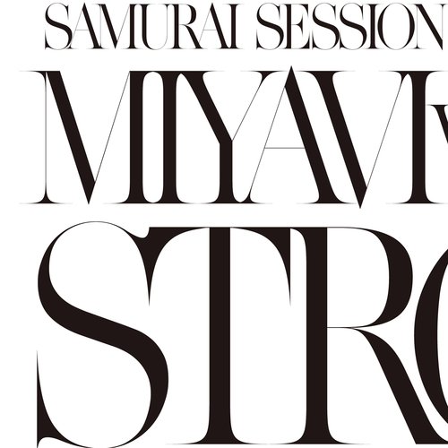 Samurai Session World Series Vol.1 MIYAVI Vs. KREVA Strong_poster_image