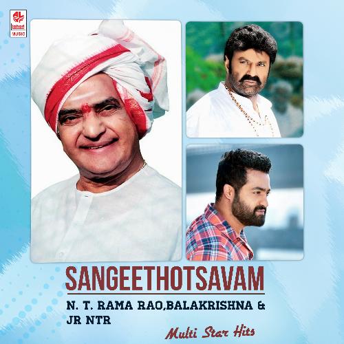 Sangeethotsavam - N. T. Rama Rao,Balakrishna & Jr N T R Multi Star Hits