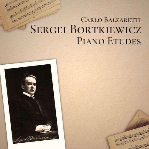 Sergei Bortkiewicz: Piano Etudes_poster_image