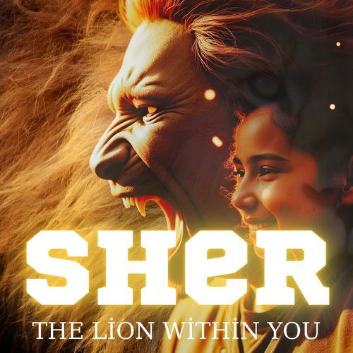 Sher the Lion Within You