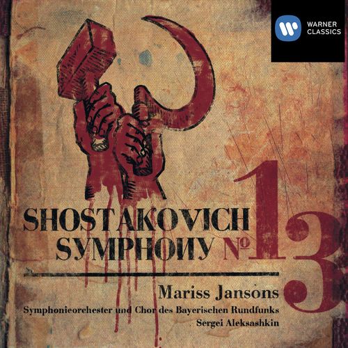Shostakovich: Symphony No. 13, Op. 113 &quot;Babi Yar&quot;