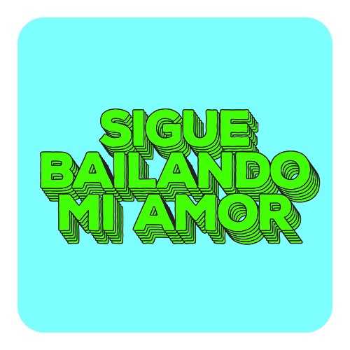 Pegao Lyrics - Sigue Bailando Mi Amor - Only on JioSaavn