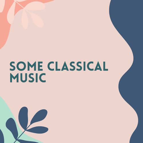 Some Classical Music_poster_image