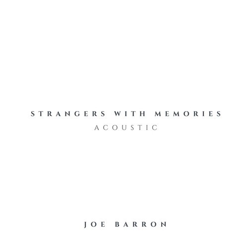 Strangers with Memories (Acoustic)