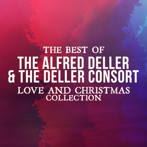 The Best of Alfred Deller & the Deller Consort (Joy to the World Collection)