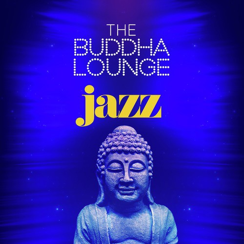 The Buddha Lounge Jazz