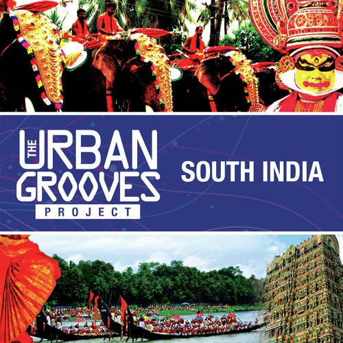 The Urban Grooves Project - South India